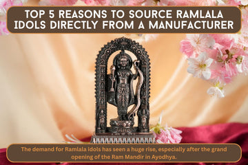 Top 5 Reasons to Source Ramlala Idols Directly from a Manufacturer | ArtBiz Metal Collection